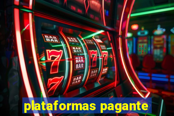 plataformas pagante